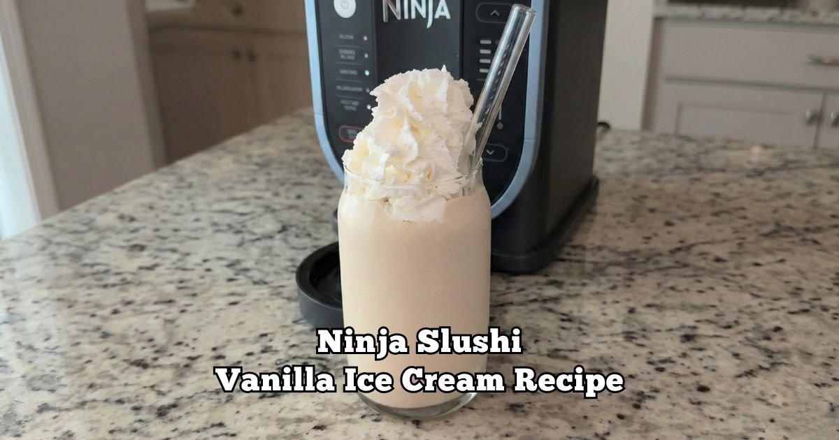 Ninja Slushi Vanilla Ice Cream Recipe