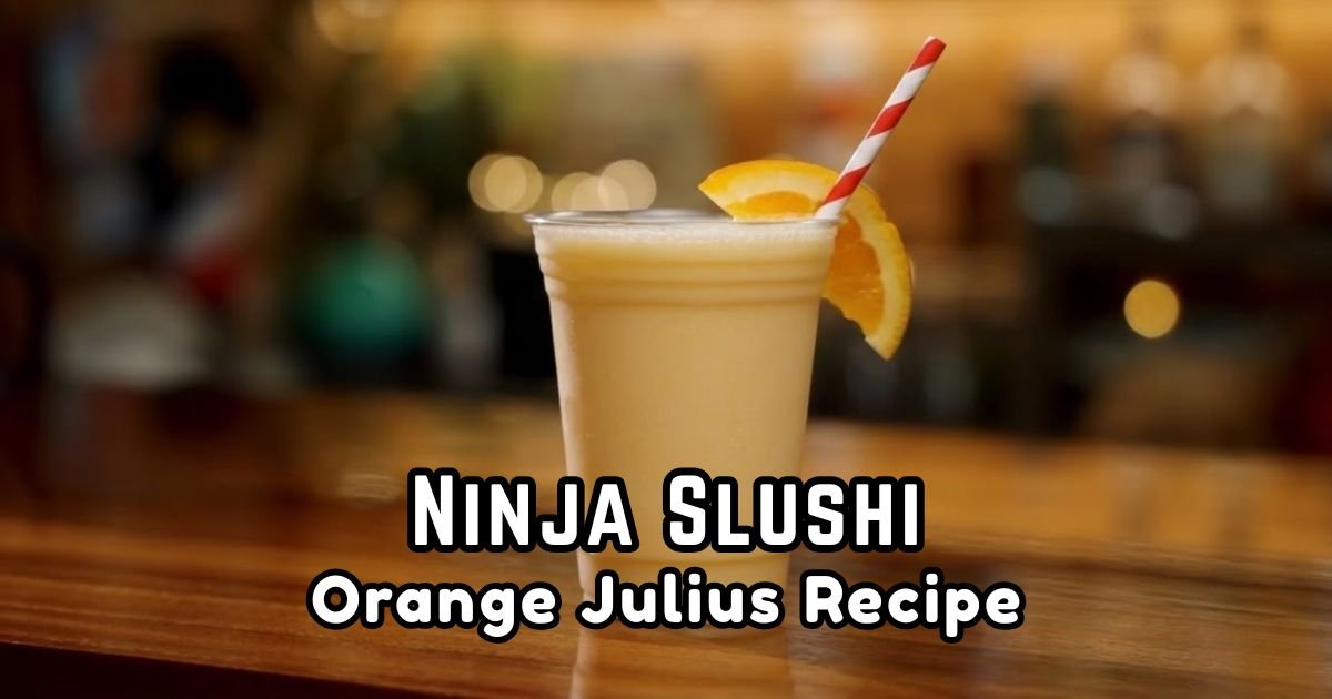 Ninja Slushi Orange Julius Recipe
