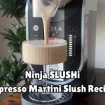 Ninja SLUSHi Espresso Martini Slush Recipe