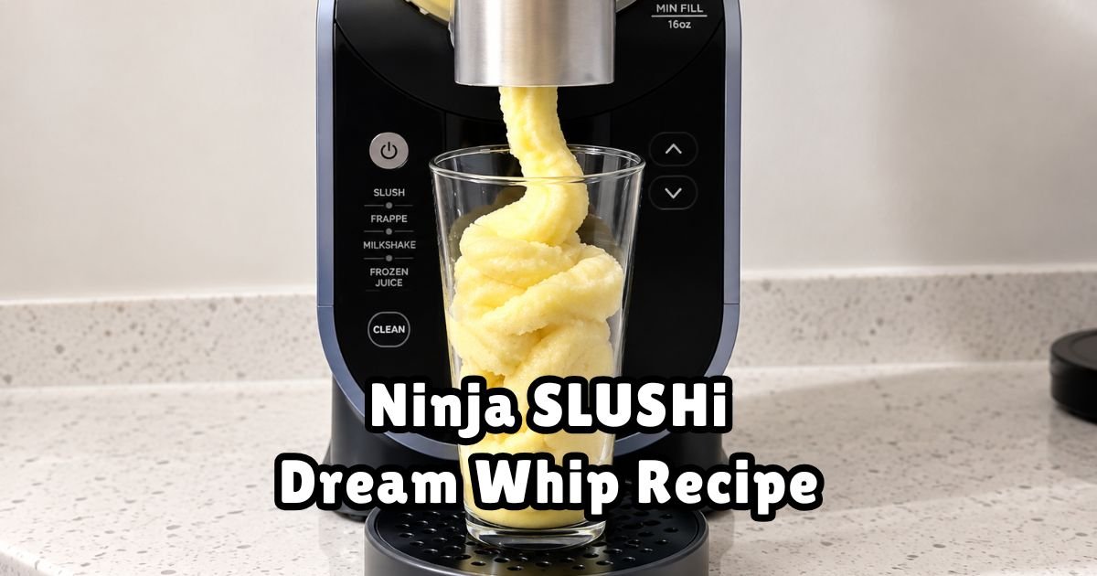 Ninja SLUSHi Dream Whip Recipe
